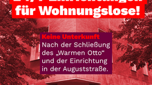 warmer otto rot sharepic Montage mit einem Foto vom ehemaligen „Warmen Otto“ in der Wittstocker Straße 7. Dort steht groß: „Mitte braucht wieder 24/7 Einrichtungen für Wohnungslose!“. Und darunter in einem Textkasten „Keine Unterkunft. Nach der Schließung des „Warmen Otto“ und der Einrichtung in der Auguststraße“.