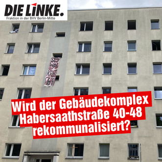 Foto von der Habersaathstraße. "Wird der Gebäudekomplex Habersaathstraße 40-48 rekommunalisiert?"