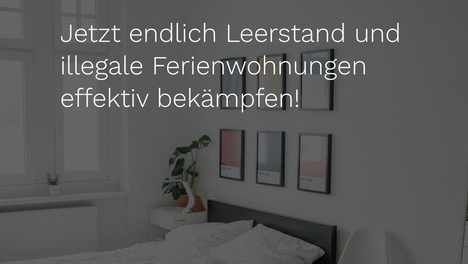ferienwohnungen urteil sharepuc Sharepic einer leeren Ferienwohnungen. Dort steht „Grundsatzurteil zu Ferienwohnungen. Jetzt endlich Leerstand und illegale Ferienwohnungen effektiv bekämpfen“